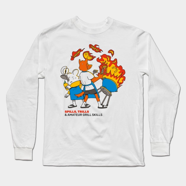 Spills, Trills & Amateur Grill Skills Long Sleeve T-Shirt by South n Prime